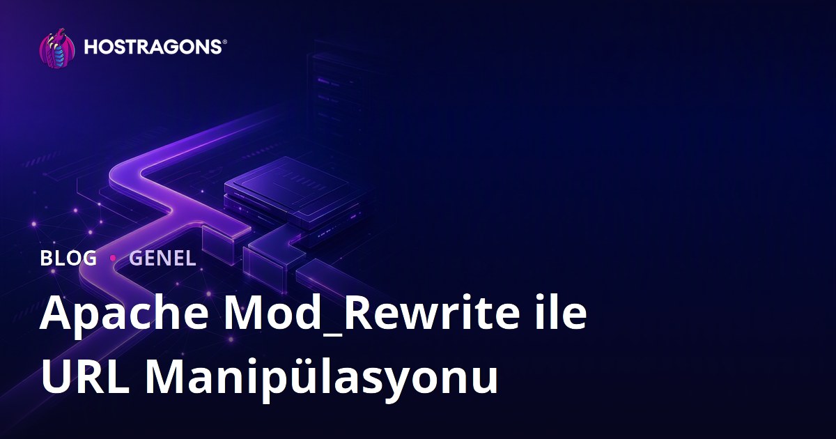 Apache Mod_Rewrite ile URL Manipülasyonu