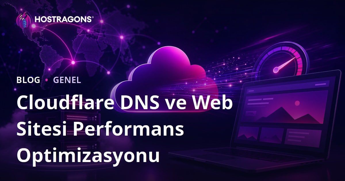 Cloudflare DNS ve Web Sitesi Performans Optimizasyonu