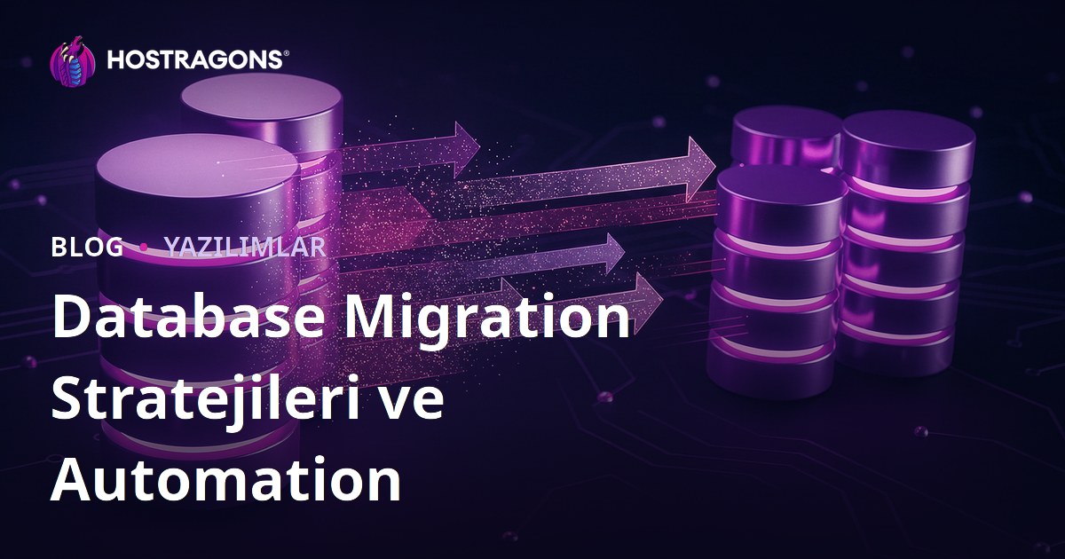 Database Migration Stratejileri ve Automation