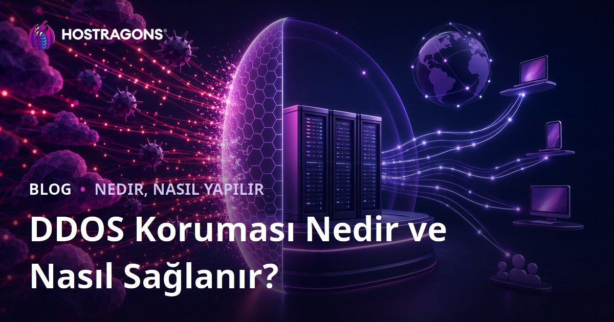 DDOS Koruması Nedir ve Nasıl Sağlanır?