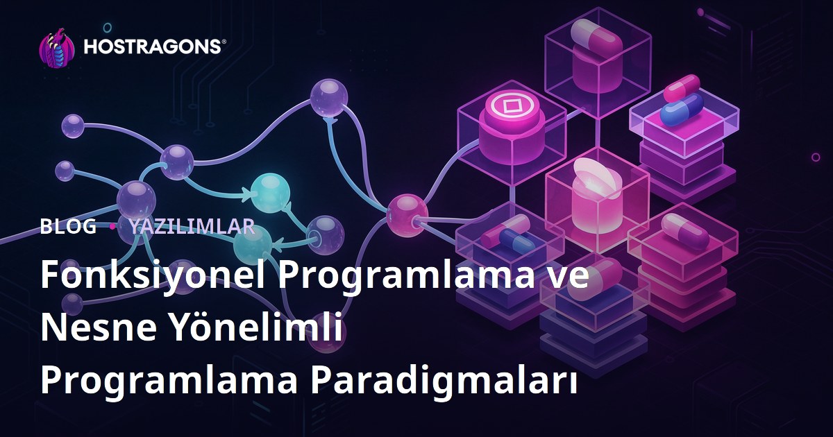 Fonksiyonel Programlama ve Nesne Yönelimli Programlama Paradigmaları