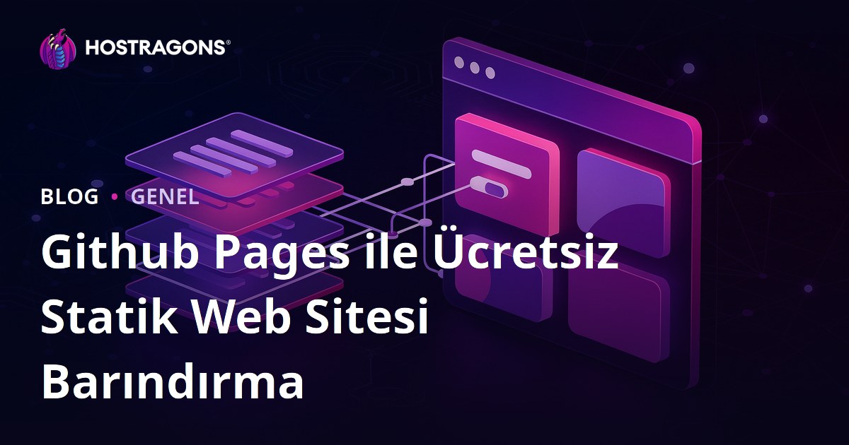 Github Pages ile Ücretsiz Statik Web Sitesi Barındırma