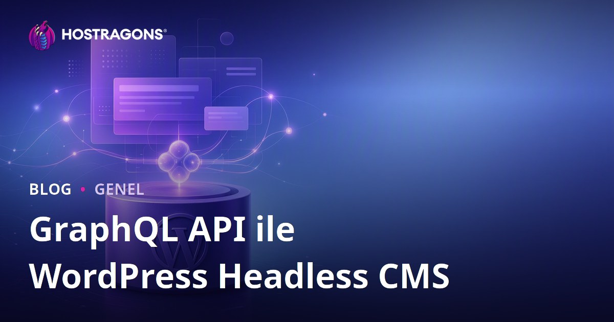 GraphQL API ile WordPress Headless CMS