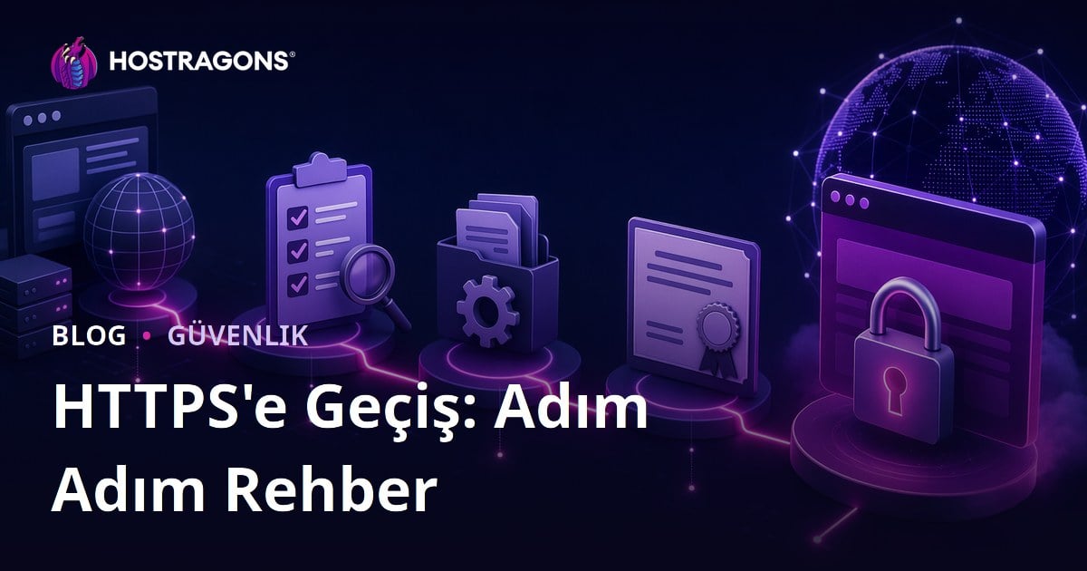 HTTPS'e Geçiş: Adım Adım Rehber
