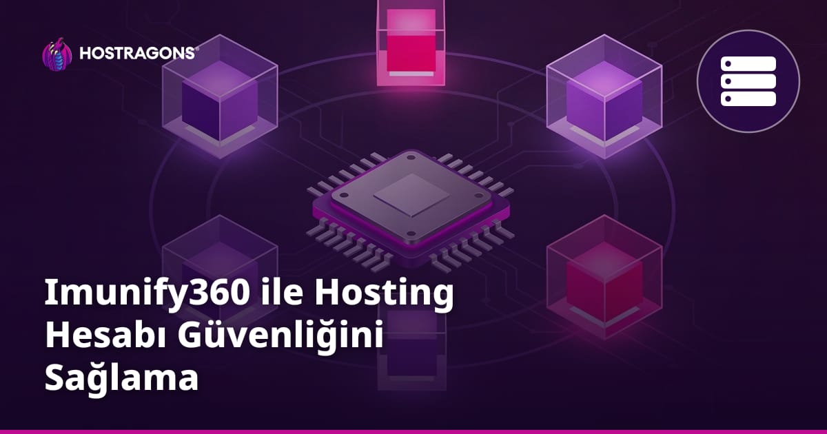 Imunify360 ile Hosting Hesabı Güvenliğini Sağlama