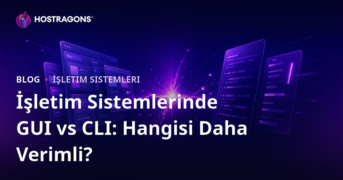 İşletim Sistemlerinde GUI vs CLI: Hangisi Daha Verimli?