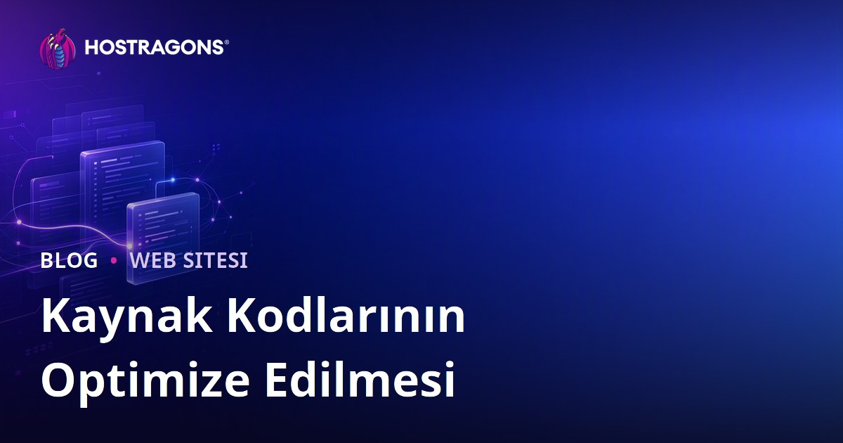 Kaynak Kodlarının Optimize Edilmesi