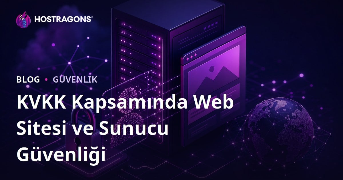 KVKK Kapsamında Web Sitesi ve Sunucu Güvenliği