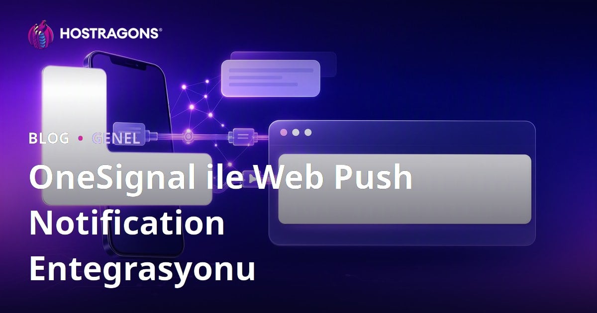 OneSignal ile Web Push Notification Entegrasyonu