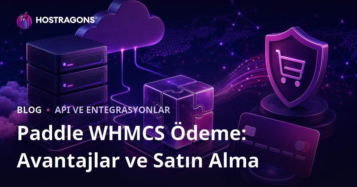 Paddle WHMCS Ödeme: Avantajlar ve Satın Alma