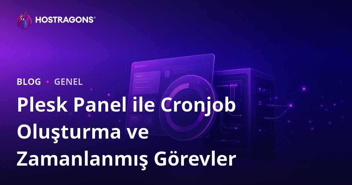 Plesk Panel ile Cronjob Oluşturma ve Zamanlanmış Görevler