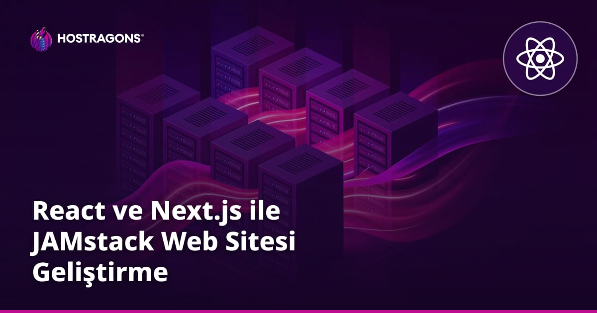 React ve Next.js ile JAMstack Web Sitesi Geliştirme
