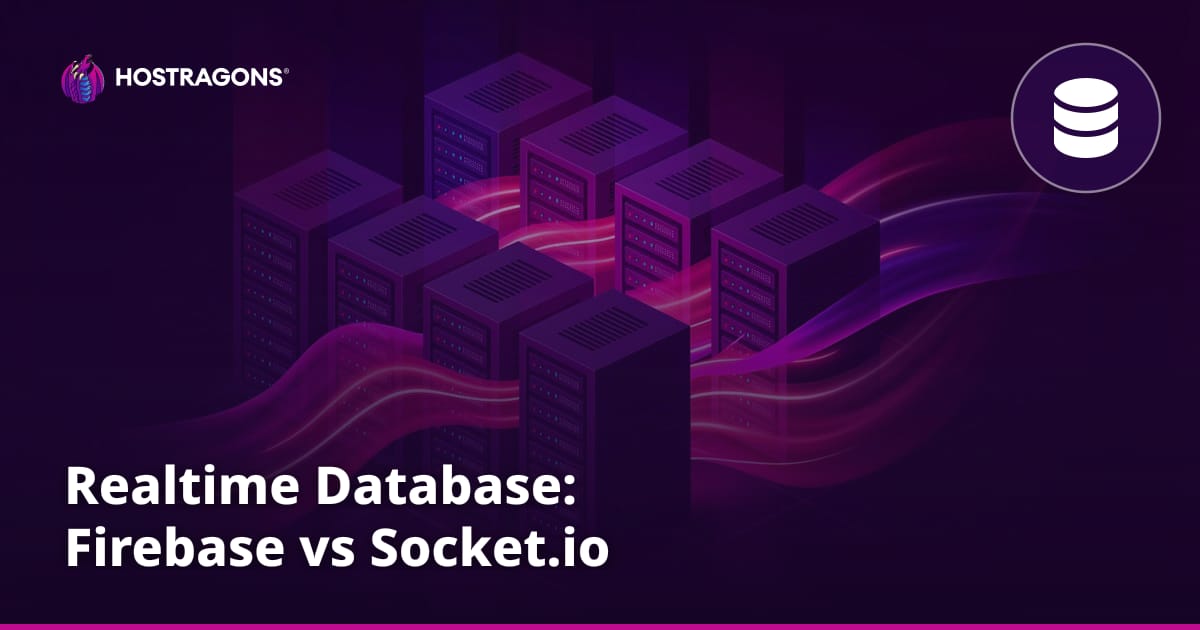Realtime Database: Firebase vs Socket.io