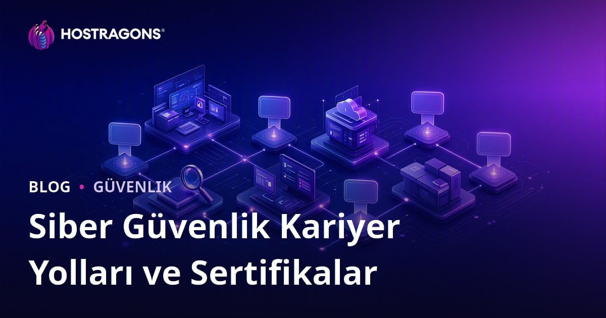 Siber Güvenlik Kariyer Yolları ve Sertifikalar
