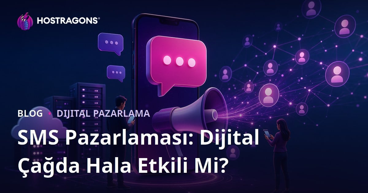 SMS Pazarlaması: Dijital Çağda Hala Etkili Mi?