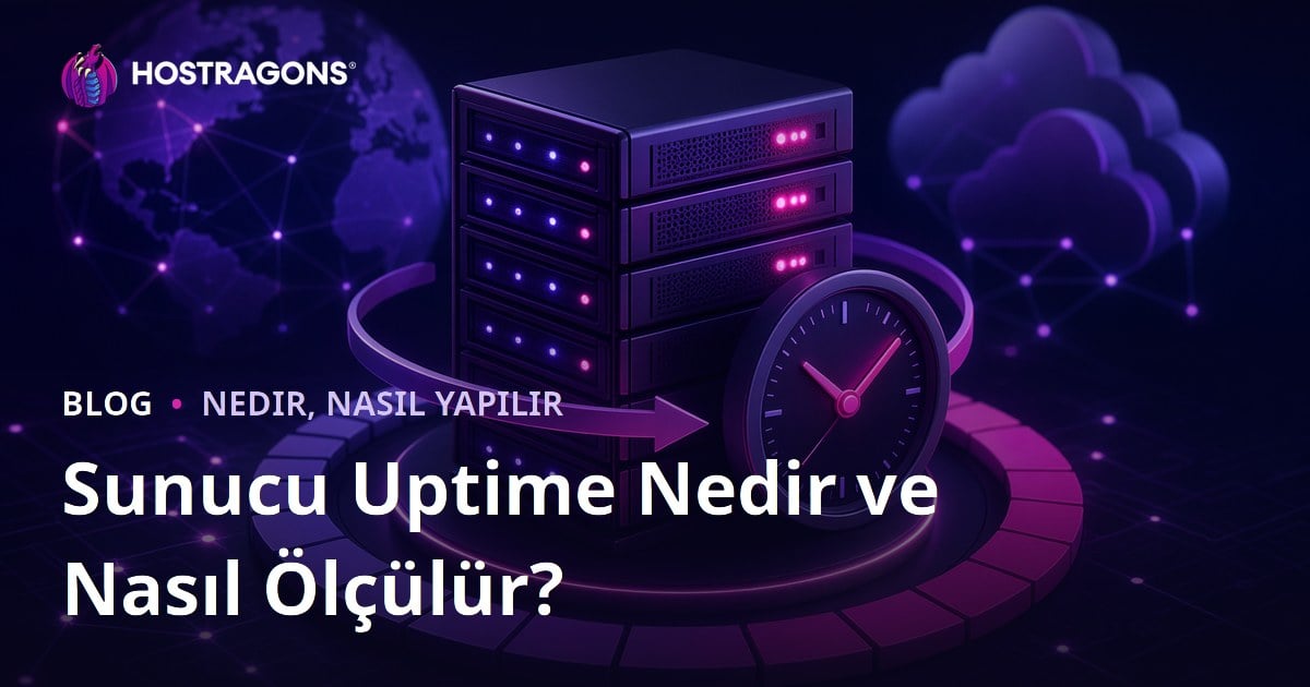Sunucu Uptime Nedir ve Nasıl Ölçülür?