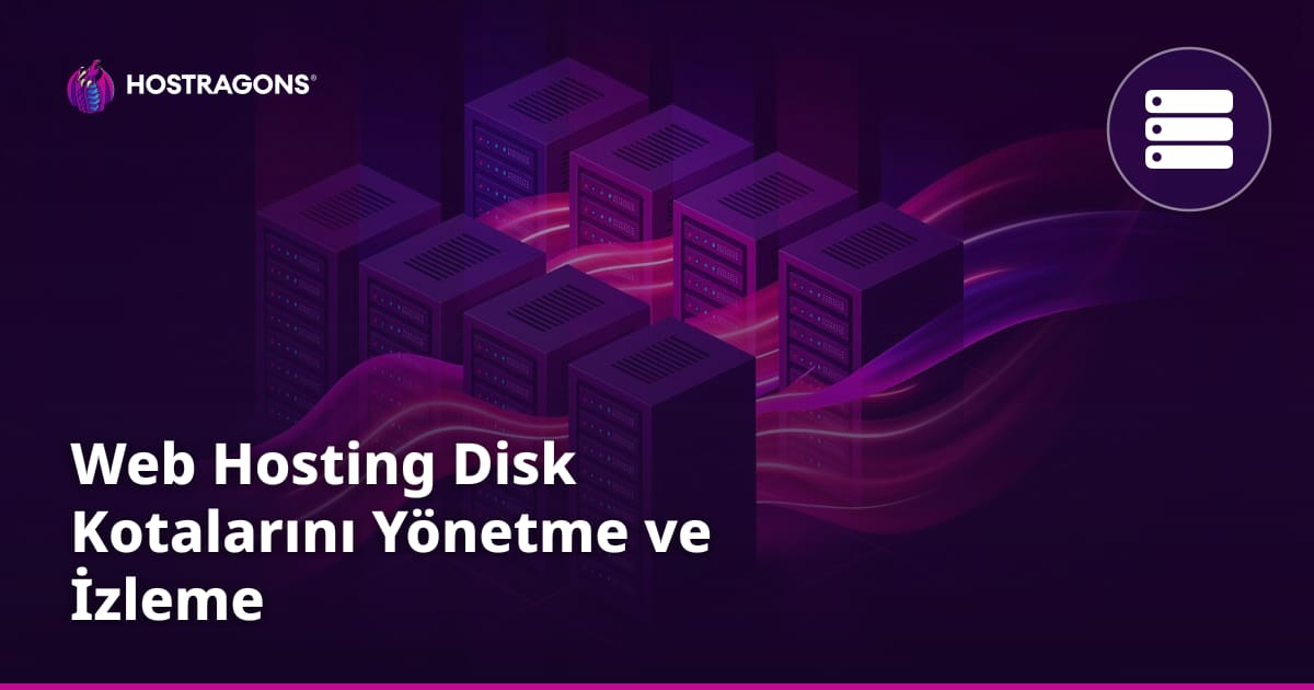 Web Hosting Disk Kotalarını Yönetme ve İzleme