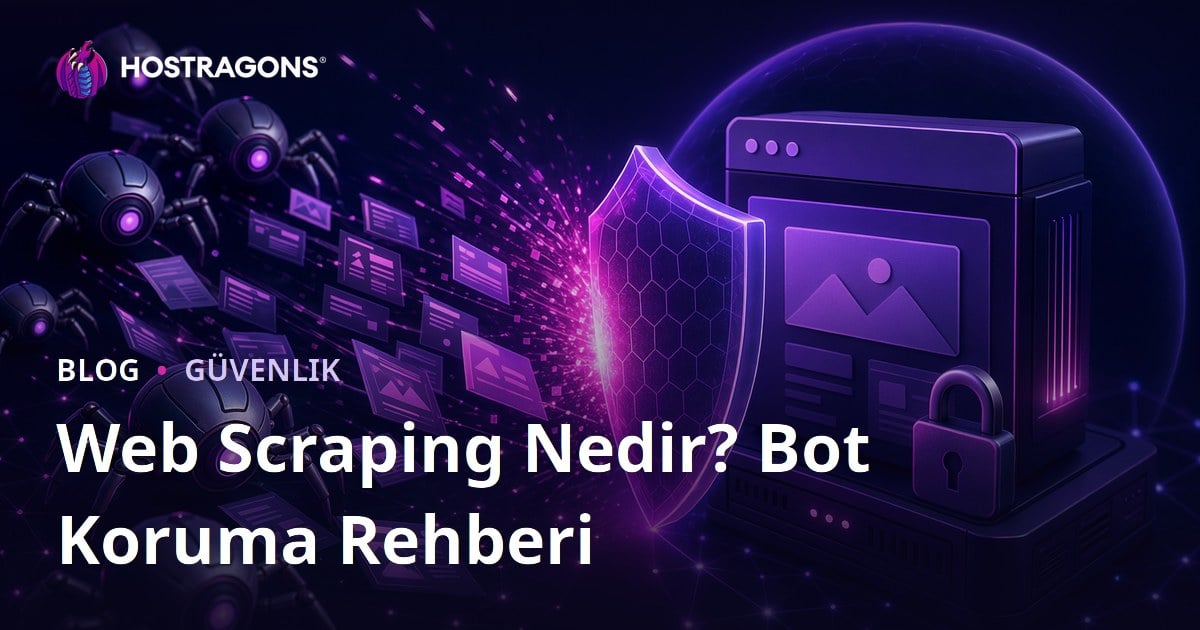 Web Scraping (Veri Kazıma) Nedir? Botların Sitenizi Sömürmesini Engelleme