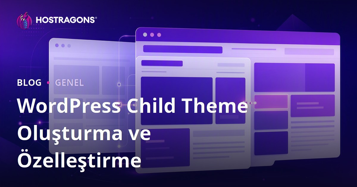WordPress Child Theme Oluşturma ve Özelleştirme