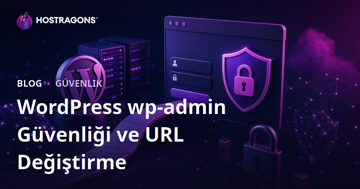 WordPress wp-admin Güvenliği: Giriş Sayfası URL Değiştirme Yolları
