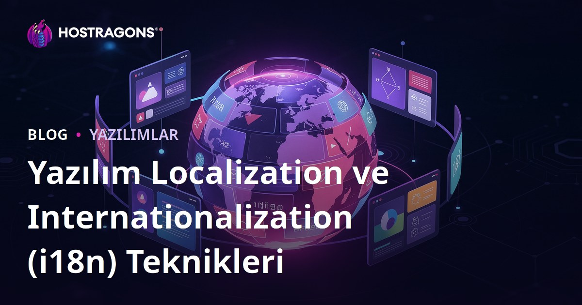 Yazılım Localization ve Internationalization (i18n) Teknikleri