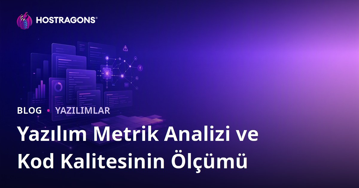 Yazılım Metrik Analizi ve Kod Kalitesinin Ölçümü