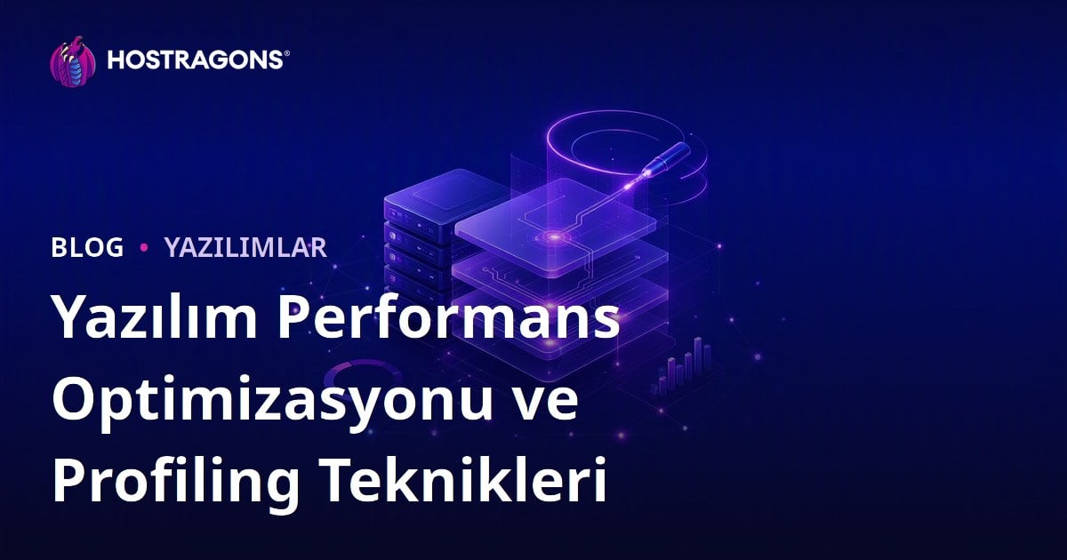 Yazılım Performans Optimizasyonu ve Profiling Teknikleri