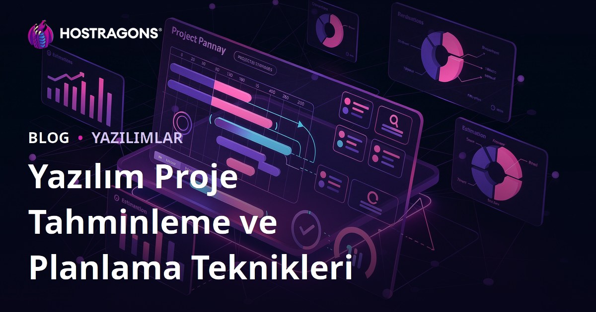 Yazılım Proje Tahminleme ve Planlama Teknikleri