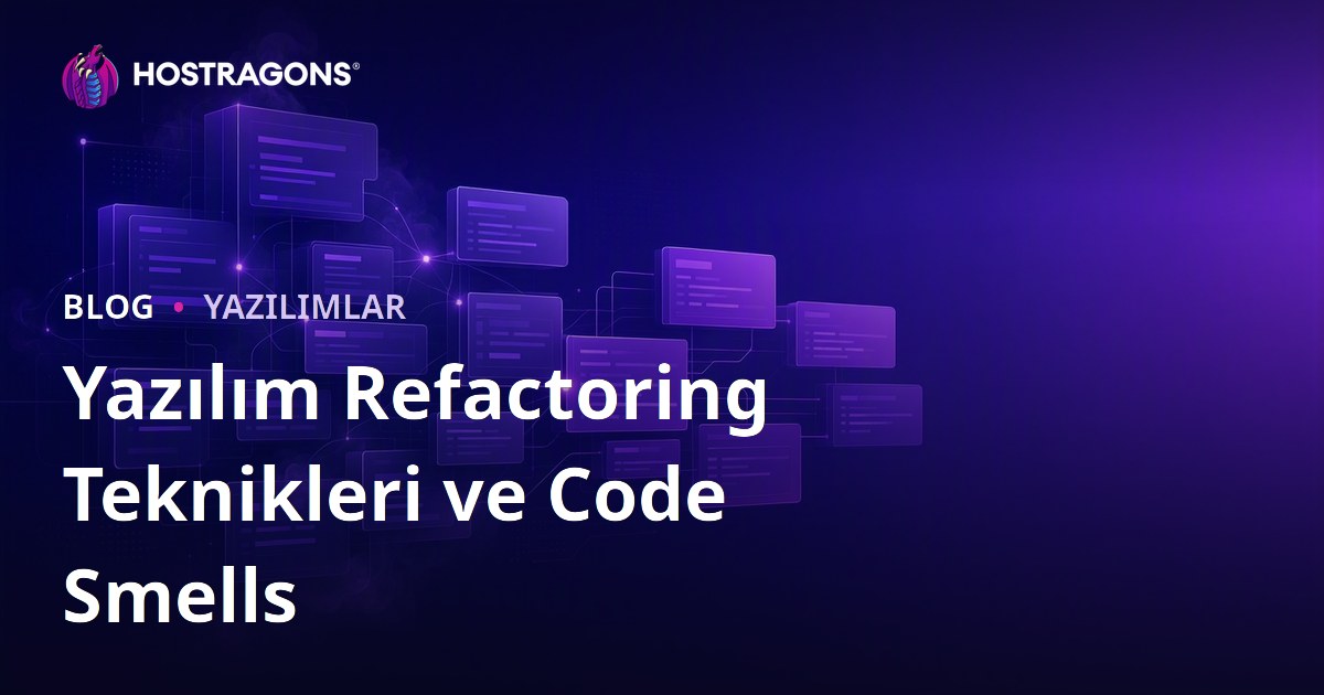 Yazılım Refactoring Teknikleri ve Code Smells