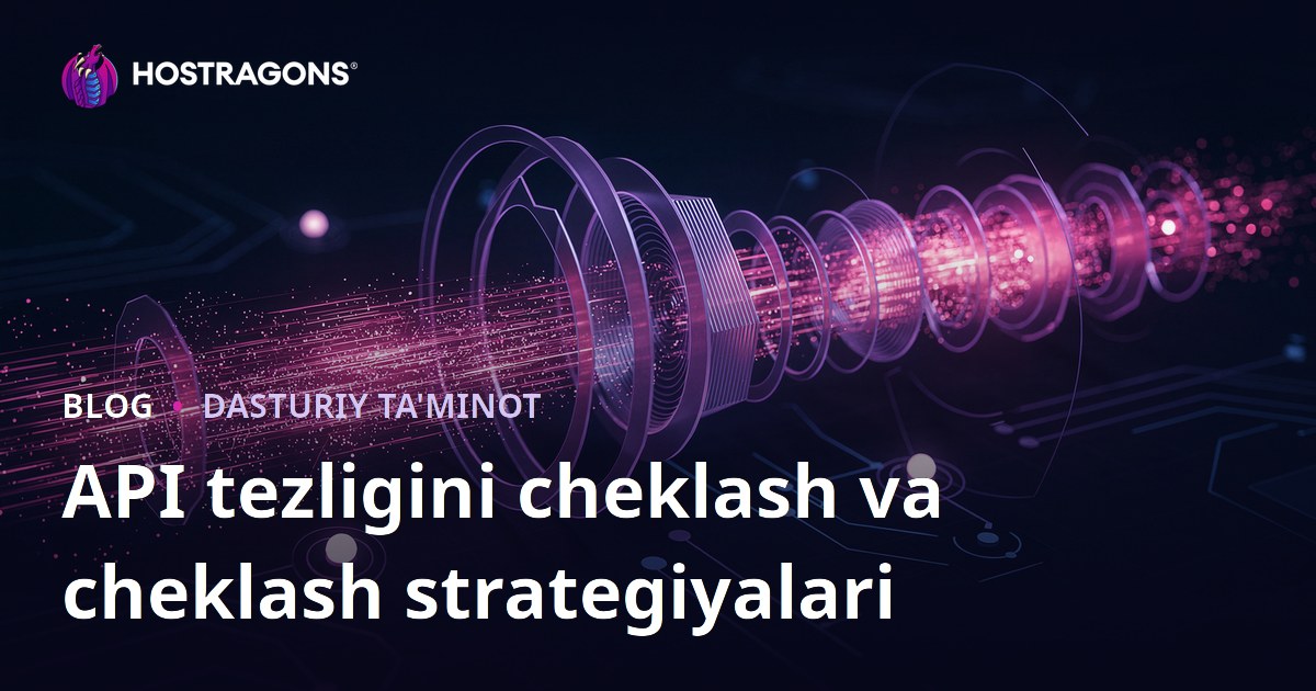 API tezligini cheklash va cheklash strategiyalari