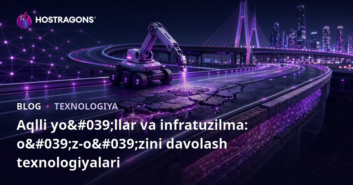 Aqlli yo'llar va infratuzilma: o'z-o'zini davolash texnologiyalari