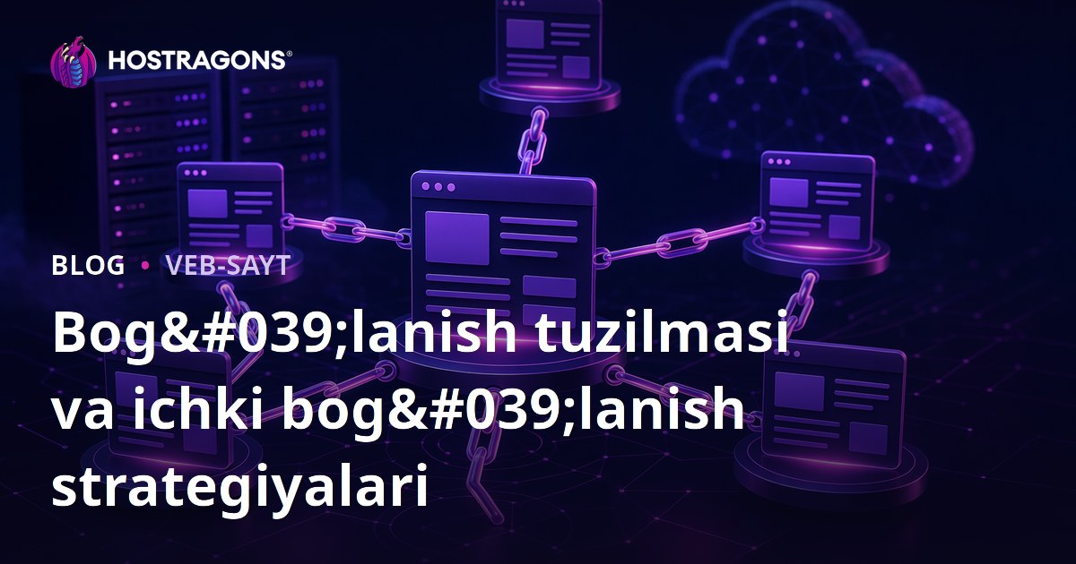 Bog'lanish tuzilmasi va ichki bog'lanish strategiyalari