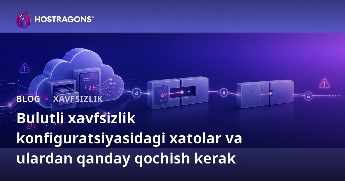 Bulutli xavfsizlik konfiguratsiyasidagi xatolar va ulardan qanday qochish kerak