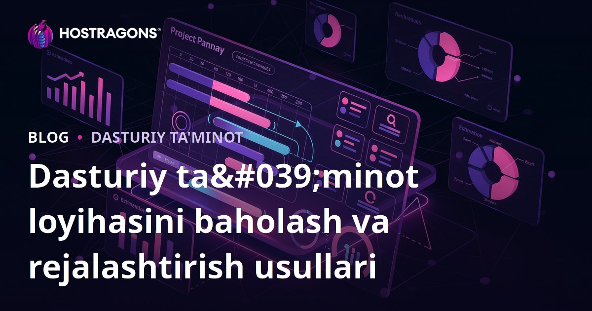 Dasturiy ta'minot loyihasini baholash va rejalashtirish usullari