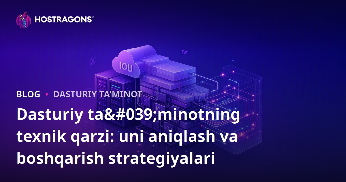 Dasturiy ta'minotning texnik qarzi: uni aniqlash va boshqarish strategiyalari