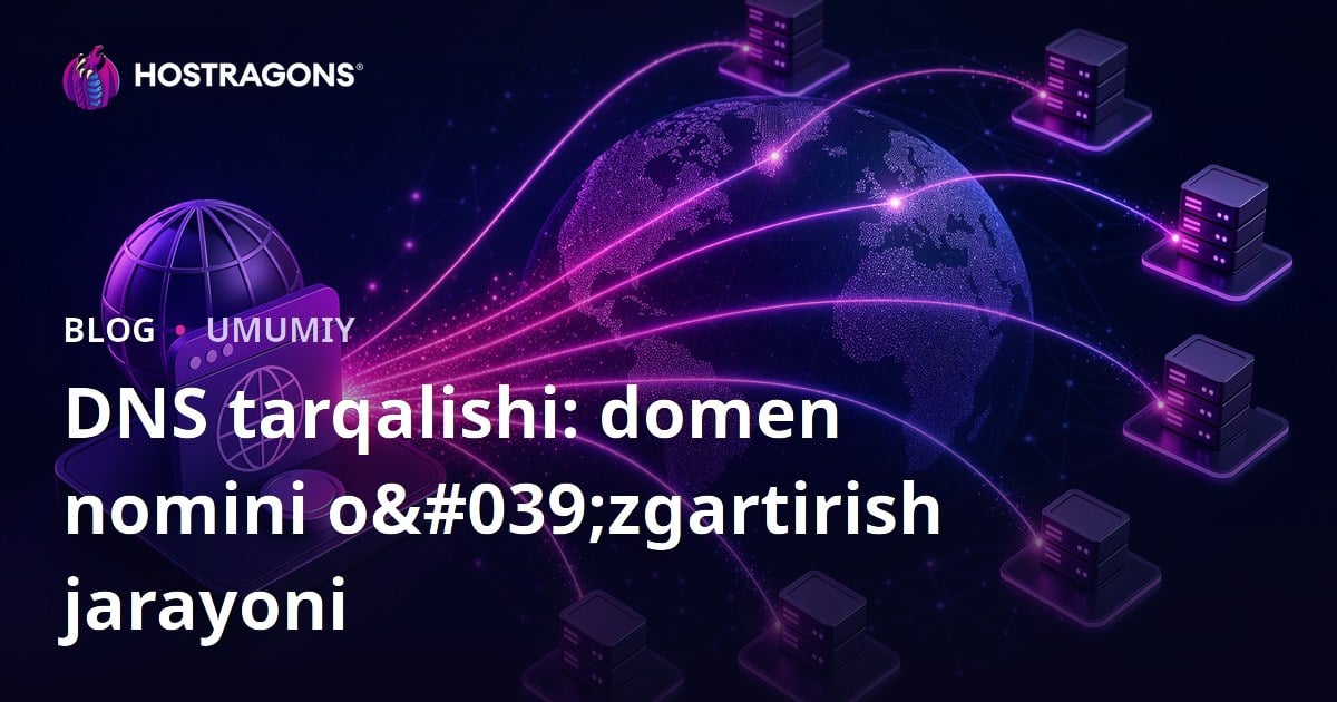 DNS tarqalishi: domen nomini o'zgartirish jarayoni