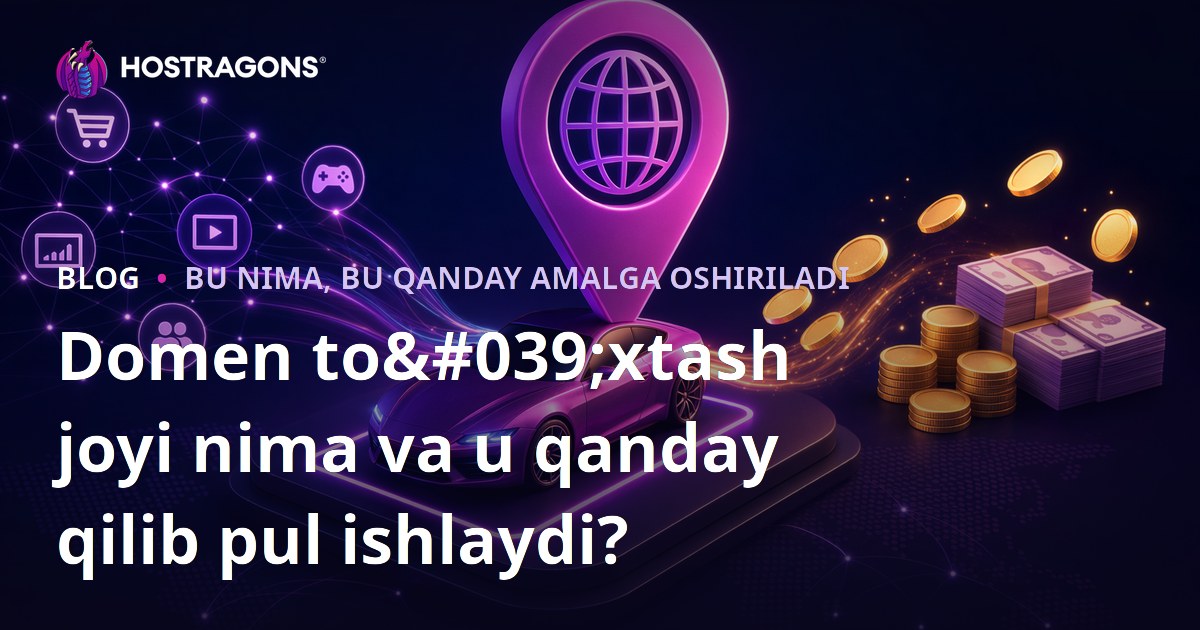 Domen to'xtash joyi nima va u qanday qilib pul ishlaydi?