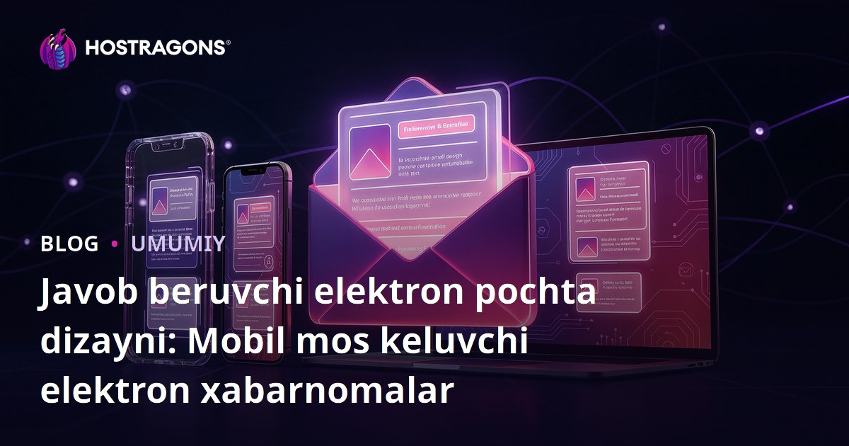 Javob beruvchi elektron pochta dizayni: Mobil mos keluvchi elektron xabarnomalar