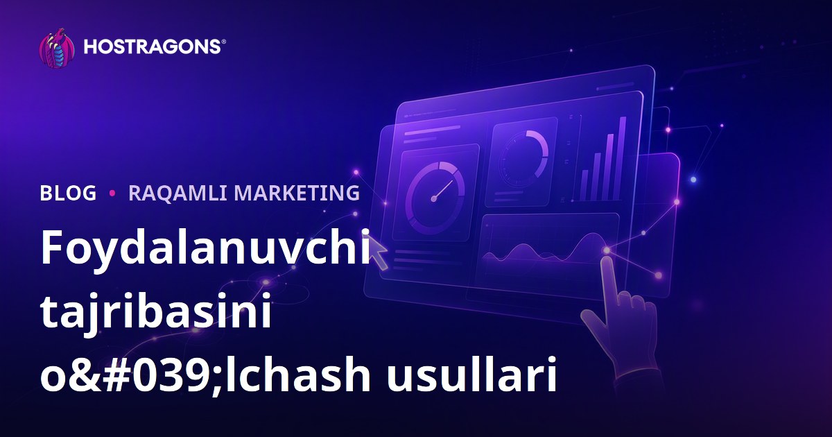 Foydalanuvchi tajribasini o'lchash usullari