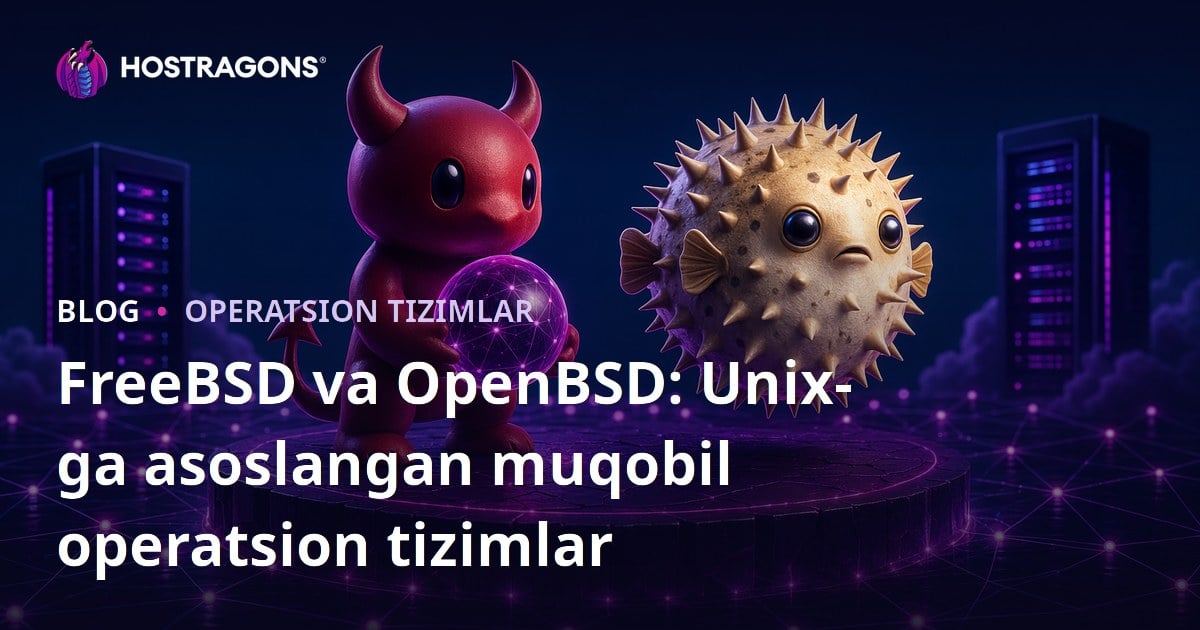 FreeBSD va OpenBSD: Unix-ga asoslangan muqobil operatsion tizimlar