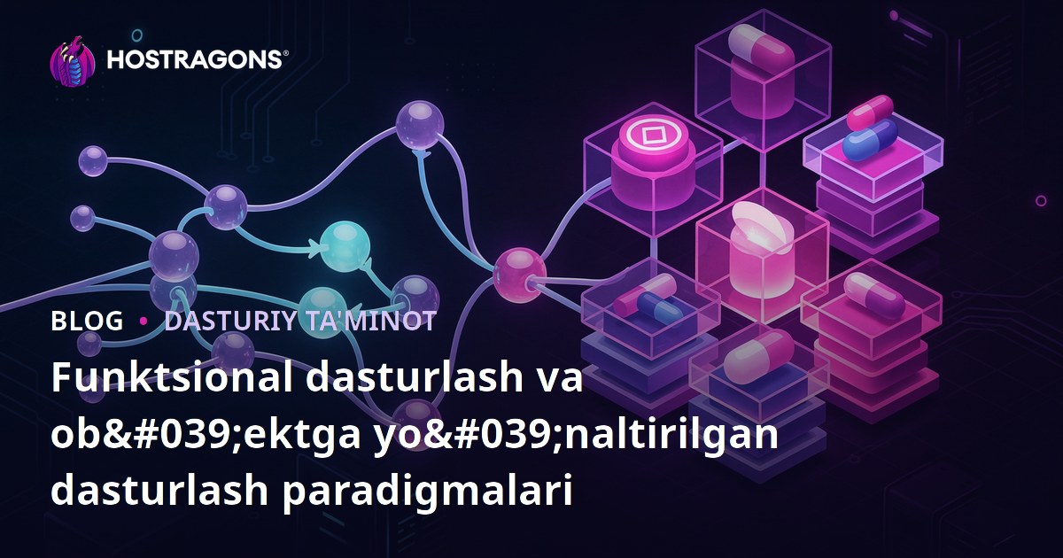 Funktsional dasturlash va ob'ektga yo'naltirilgan dasturlash paradigmalari