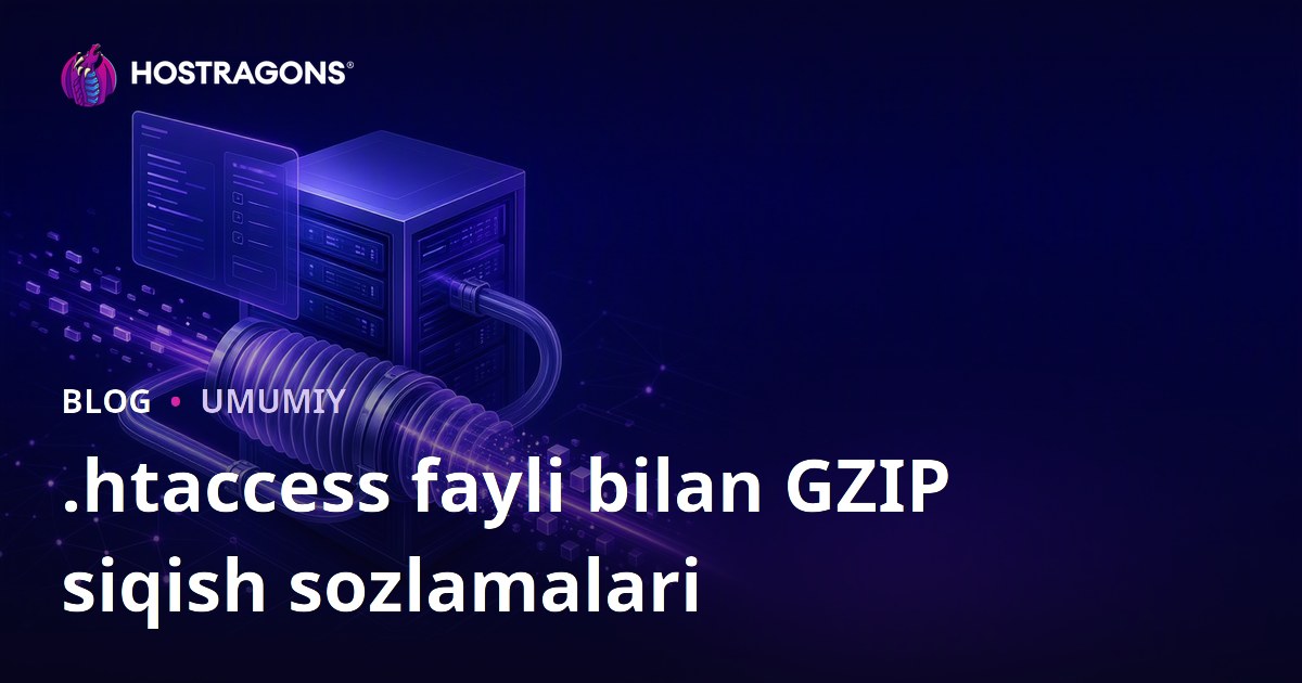 .htaccess fayli bilan GZIP siqish sozlamalari