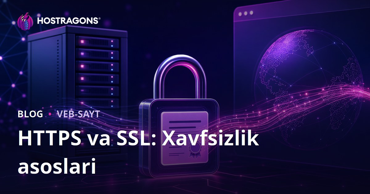 HTTPS va SSL: Xavfsizlik asoslari