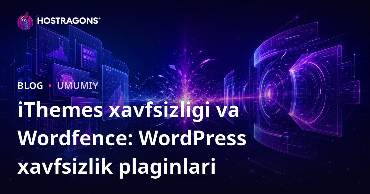 iThemes xavfsizligi va Wordfence: WordPress xavfsizlik plaginlari