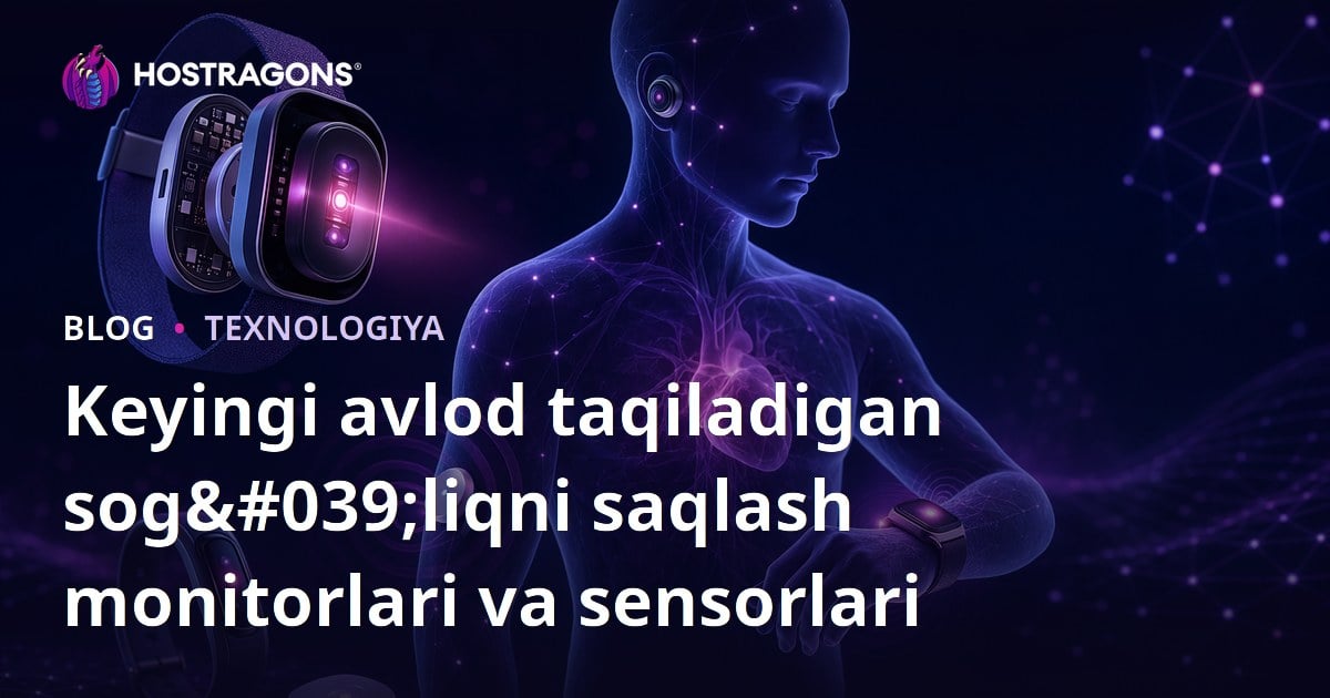 Keyingi avlod taqiladigan sog'liqni saqlash monitorlari va sensorlari