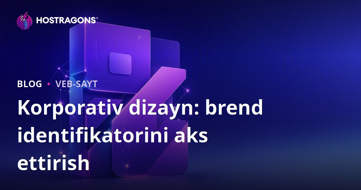 Korporativ dizayn: brend identifikatorini aks ettirish