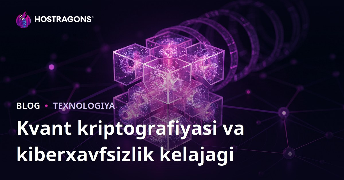Kvant kriptografiyasi va kiberxavfsizlik kelajagi