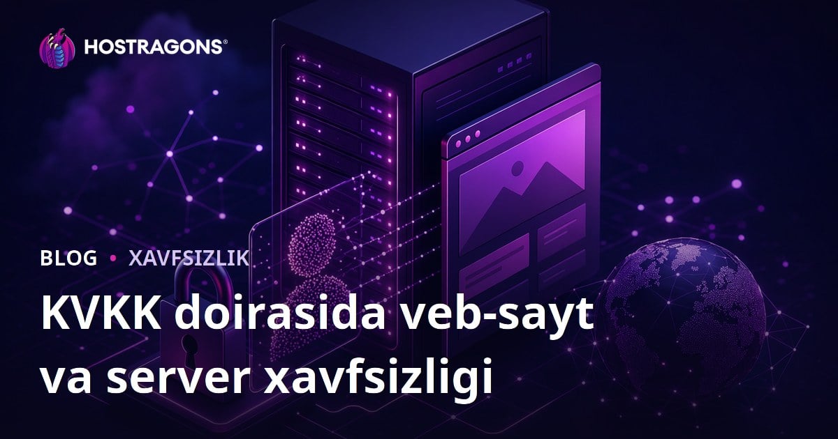 KVKK doirasida veb-sayt va server xavfsizligi