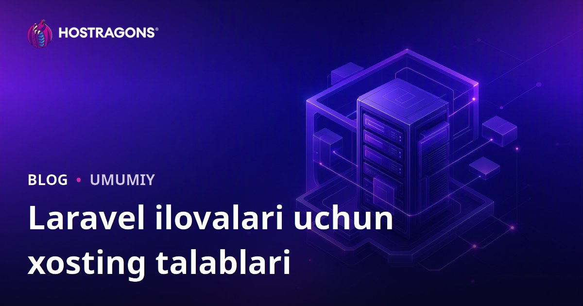 Laravel ilovalari uchun xosting talablari