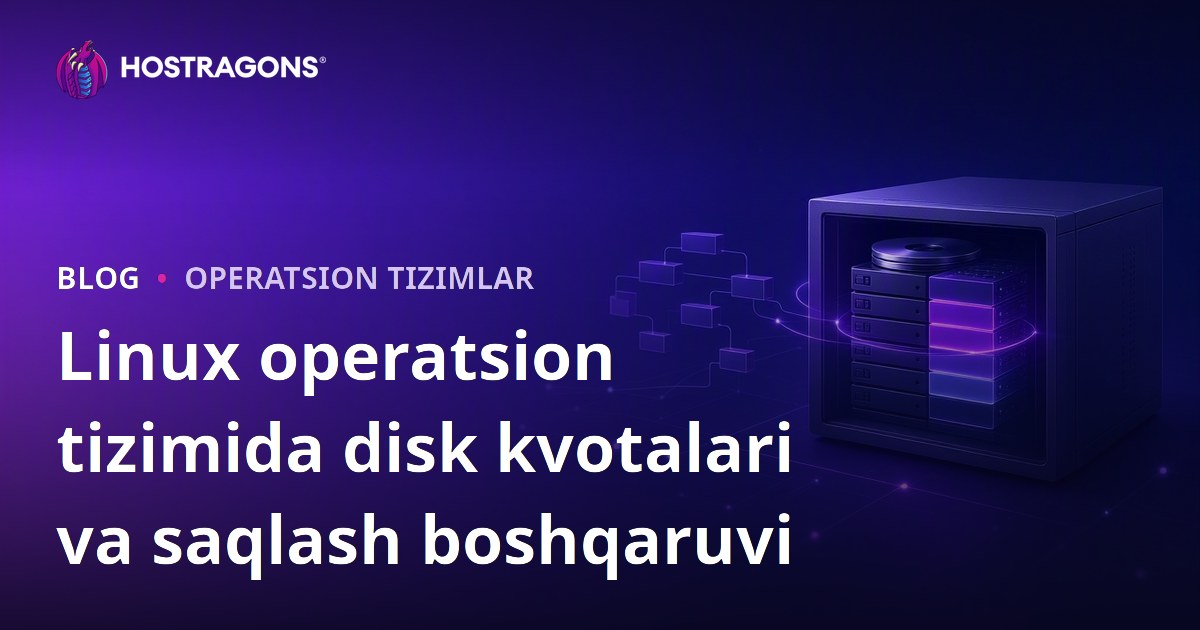 Linux operatsion tizimida disk kvotalari va saqlash boshqaruvi